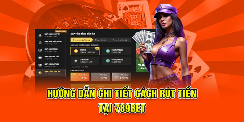 Rút Tiền 789BET - Đổi Thưởng Siêu Tốc Chỉ Trong Vài Phút