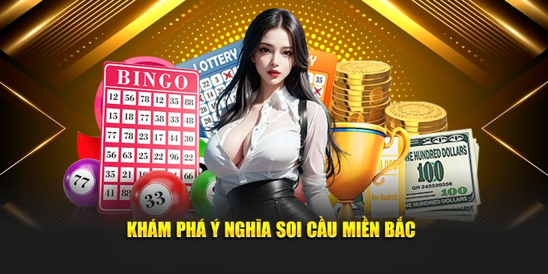 Soi Cầu Miền Bắc Dễ Suy Đoán, Trúng Thưởng Liên Tục