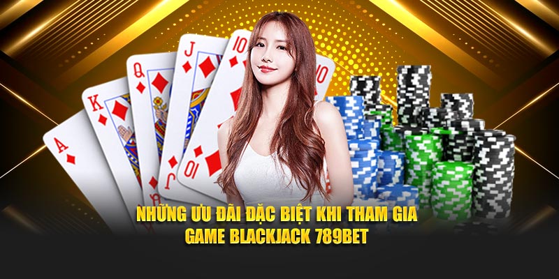 Blackjack 789BET - Trải Nghiệm Đỉnh Cao Tại Nhà Cái