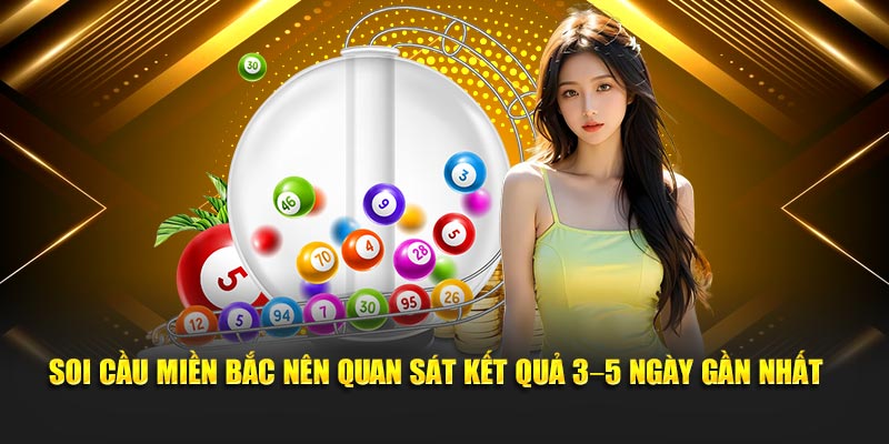 Soi Cầu Miền Bắc Dễ Suy Đoán, Trúng Thưởng Liên Tục