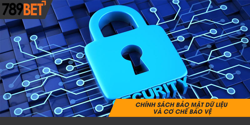 Chính sách bảo mật của 789BET: An toàn và minh bạch